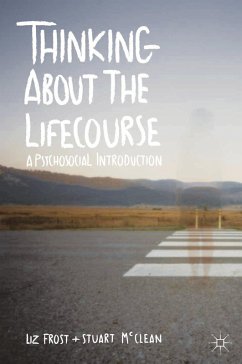 Thinking about the Lifecourse (eBook, PDF) - Frost, Elizabeth; McClean, Stuart