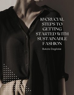Cover 10 Crucial Steps to Getting Started with Sustainable Fashion (eBook, ePUB)