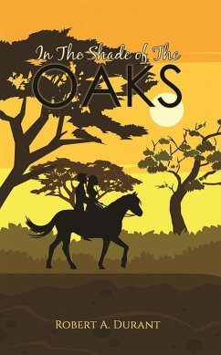 In The Shade of The Oaks (eBook, ePUB) - Durant, Robert A.