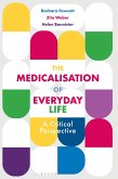 The Medicalisation of Everyday Life (eBook, PDF)