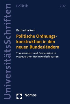 Politische Ordnungskonstruktion in den neuen Bundesländern (eBook, PDF) - Kern, Katharina