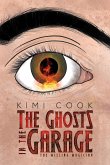 Ghosts in the Garage (eBook, ePUB)