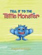Tell it to the Tattle Monster (eBook,... - Bild 1