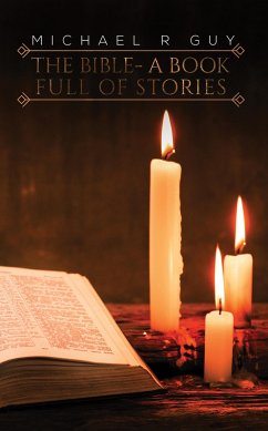 Bible - A Book Full of Stories (eBook, ePUB) - Guy, Michael R