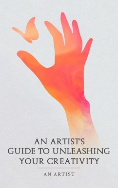 Cover An Artist's Guide to Unleashing Your Creativity (eBook, ePUB)