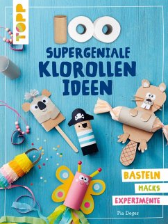 100 supergeniale Klorollenideen (eBook, ePUB) - Deges, Pia