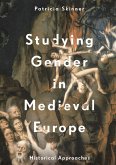 Studying Gender in Medieval Europe (eBook, PDF)