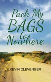 Pack My Bags to Nowhere (eBook, ePUB)