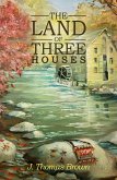 Land of Three Houses (eBook, ePUB) Land of Three Houses (eBook, ePUB)