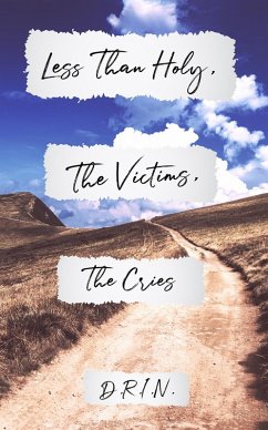 Cover Less Than Holy, The Victims, The Cries (eBook, ePUB)