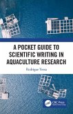 A Pocket Guide to Scientific Writing in Aquaculture Research (eBook, PDF) A Pocket Guide to Scientific Writing in Aquaculture Research (eBook, PDF)