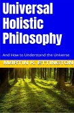 Universal Holistic Philosophy (eBook, ePUB)