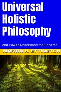 Cover Universal Holistic Philosophy (eBook, ePUB)