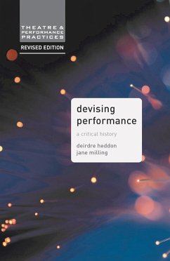 Devising Performance (eBook, ePUB) - Milling, Jane; Heddon, Deirdre