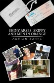 Shiny Arses, Skippy and Men in Orange (eBook, ePUB)