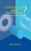 Are Difficult Children Difficult, or Just Different? What if We Can Change to Help Them? (eBook, ePUB)