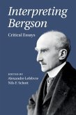 Interpreting Bergson (eBook, ePUB)