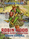 Robin Hood and his Merry Foresters (eBook, ePUB)