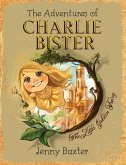 Adventures of Charlie Bister (eBook, ePUB)