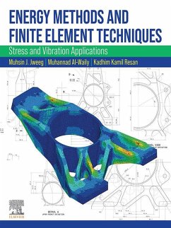 Energy Methods and Finite Element Techniques (eBook, ePUB) - Jweeg, Muhsin J.; Al-Waily, Muhannad; Resan, Kadhim Kamil