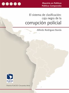 El sistema de clasificación: caja negra de la corrupción policial (eBook, ePUB) - Rodríguez Banda, Alfredo