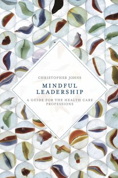 Mindful Leadership (eBook, PDF) - Johns, Christopher