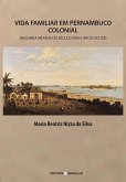 Vida familiar em Pernambuco colonial (eBook, ePUB)