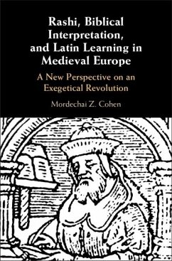 Rashi, Biblical Interpretation, and Latin Learning in Medieval Europe (eBook, ePUB) - Cohen, Mordechai Z.