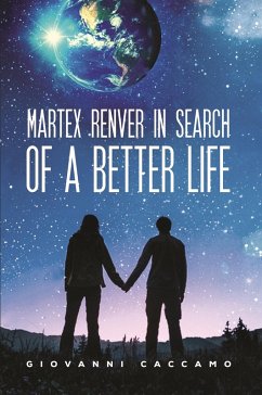 Cover Martex Renver in Search of a Better Life (eBook, ePUB)