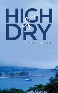 High and Dry (eBook, ePUB) - Sutcliffe, Paul