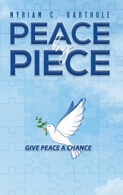 Peace by Piece (eBook, ePUB) - Barthole, Myriam C