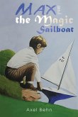 Max and the Magic Sailboat (eBook, ePUB)