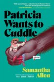 Patricia Wants to Cuddle (eBook, ePUB)