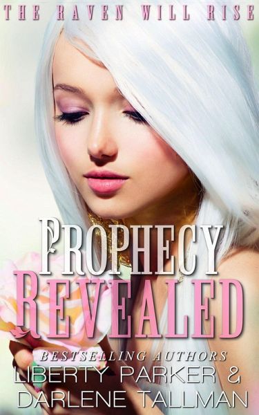 Prophecy Revealed (Raven Hills Coven, #4) (eBook, ePUB) Prophecy Revealed (Raven Hills Coven, #4) (eBook, ePUB)