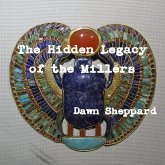 The Hidden Legacy of the Millers (eBook, ePUB)