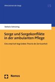 Sorge und Sorgekonflikte in der ambulanten Pflege (eBook, PDF)