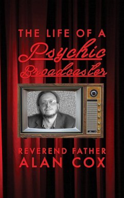 Cover Life of a Psychic Broadcaster (eBook, ePUB)