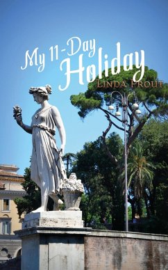 My 11-Day Holiday (eBook, ePUB) - Prout, Linda