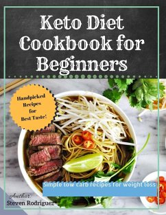 Cover Keto Diet Cookbook for Beginners: Simple Low Carb Recipes for Weight Loss (eBook, ePUB)