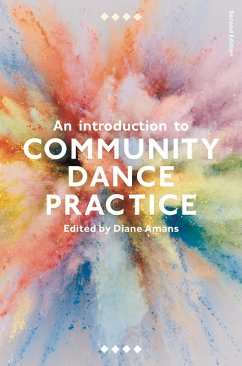 An Introduction to Community Dance Practice (eBook, ePUB) - Amans, Diane