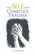 Self and Complex Trauma (eBook, ePUB) - Bild 1