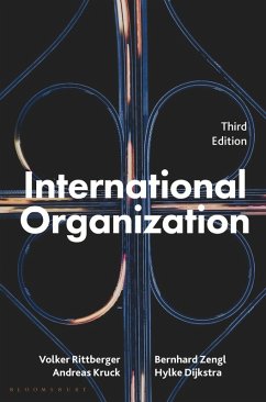 International Organization (eBook, ePUB) - Rittberger, Volker; Zangl, Bernhard; Kruck, Andreas; Dijkstra, Hylke