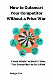 How to Outsmart Your Competitor Without a Price War (eBook, ePUB)