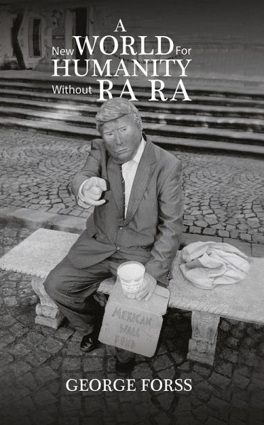 A New World for Humanity Without Ra Ra (eBook, ePUB) A New World for Humanity Without Ra Ra (eBook, ePUB)
