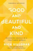 Good and Beautiful and Kind (eBook, ePUB)