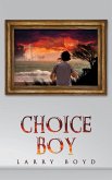 Choice Boy (eBook, ePUB)