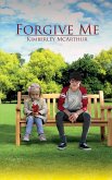 Forgive Me (eBook, ePUB) Forgive Me (eBook, ePUB)