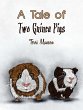 Tale of Two GuinePigs (eBook, ePUB) - Bild 1