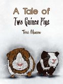 Tale of Two GuinePigs (eBook, ePUB)