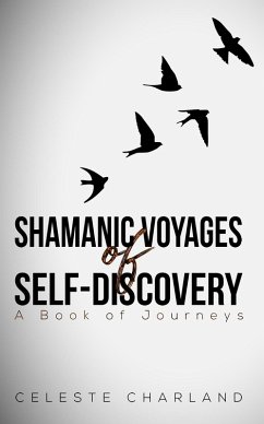 Cover Shamanic Voyages of Self-Discovery (eBook, ePUB)